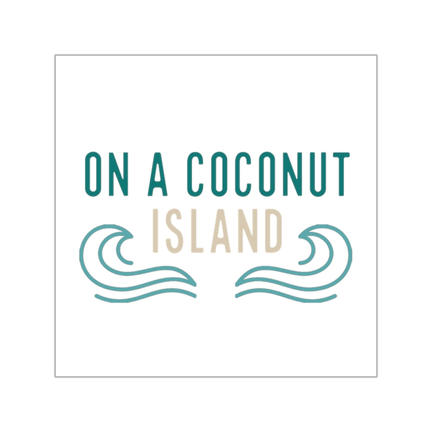 On A Coconut Island Square Vinyl Sticker